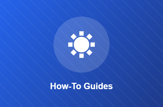 How-To Guides
